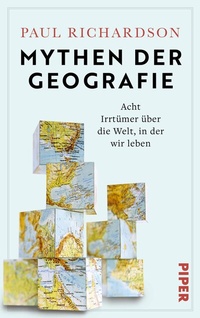 Abbildung von: Mythen der Geografie - Piper