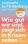 Bild: Wie gut wir sind, zeigt sich in Krisenzeiten - Piper