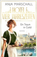 Cover: Hotel Vier Jahreszeiten - Ein Traum in Gold - Piper