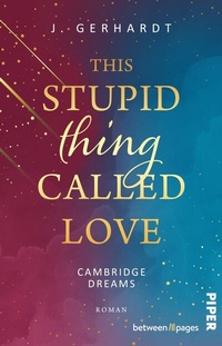 Abbildung von: This stupid Thing called Love - between pages by Piper