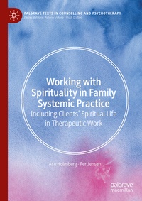 Enlarge image Cover: Working with Spirituality in Family Systemic Practice - Palgrave Macmillan