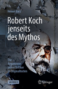 Abbildung von: Robert Koch jenseits des Mythos - Springer