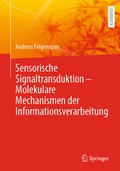 Cover: Sensorische Signaltransduktion - Molekulare Mechanismen der Informationsverarbeitung - Springer