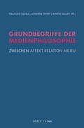Cover: Grundbegriffe der Medienphilosophie - Brill Deutschland