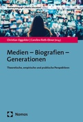 Cover: Medien - Biografien - Generationen - Nomos