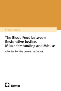 Abbildung von: The Blood Feud between Restorative Justice, Misunderstanding and Misuse - Nomos