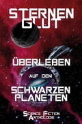 Cover: Sternenglut - &Uuml;berleben auf dem schwarzen Planeten - Tolino Media