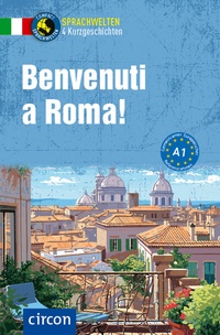 Enlarge image Cover: Benvenuti a Roma! - Circon Verlag GmbH