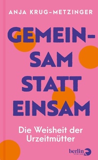 Abbildung von: Gemeinsam statt einsam - Berlin Verlag