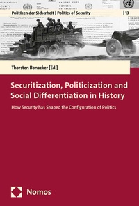 Abbildung von: Securitization, Politicization and Social Differentiation in History - Nomos