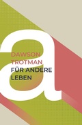 Cover: F&uuml;r andere leben - Christliche Literaturverbreitung