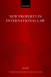 Abbildung von: New Property in International Law - OUP eBook