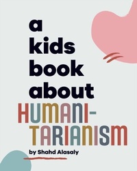 Abbildung von: A Kids Book About Humanitarianism - DK Children