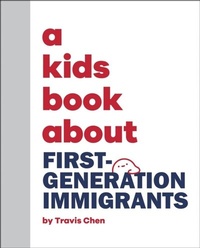 Abbildung von: A Kids Book About First Generation Immigrants - DK Children