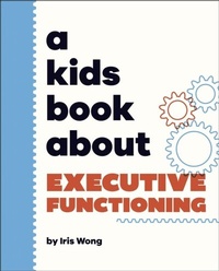 Abbildung von: A Kids Book About Executive Functioning - DK Children