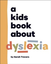 Abbildung von: A Kids Book About Dyslexia - DK Children