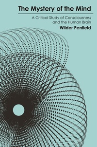 Abbildung von: The Mystery of the Mind - Princeton University Press
