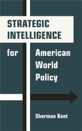 Abbildung von: Strategic Intelligence for American World Policy - Princeton University Press