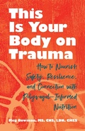 Abbildung von: This Is Your Body on Trauma - Simon + Schuster LLC