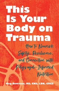 Abbildung von: This Is Your Body on Trauma - Simon + Schuster LLC