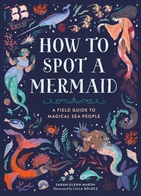 Enlarge image Cover: How to Spot a Mermaid - Running Press Kids