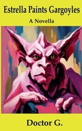 Cover: Estrella Paints Gargoyles - Conscious Books