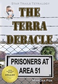 Cover: The Terra Debacle: Prisoners at Area 51 (Star Trails Tetralogy, #8) - Marcha Fox