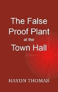 Enlarge image Cover: The False Proof Plant at the Town Hall - Resarton Books