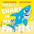 Cover: There's A Shark in My Pants - Simon & Schuster Children's