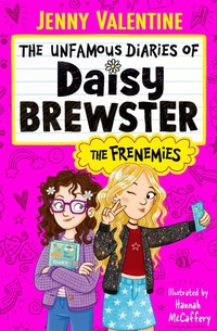 Abbildung von: The Unfamous Diaries of Daisy Brewster: The Frenemies: Volume 1 - Simon & Schuster Ltd