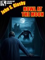 Cover: Howl At the Moon - Black Cat Weekly