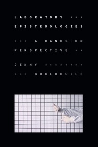 Bild: Laboratory Epistemologies - Duke University Press