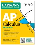 Cover: AP Calculus Premium, 2026: Prep Book with 12 Practice Tests + Comprehensive Review + Online Practice - Barrons Educational Services