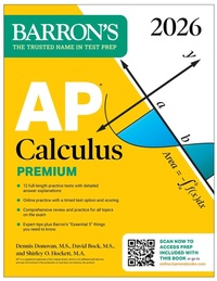 Enlarge image Cover: AP Calculus Premium, 2026: Prep Book with 12 Practice Tests + Comprehensive Review + Online Practice - Barrons Educational Services