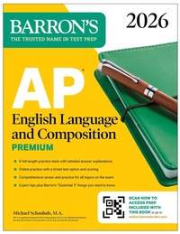 Enlarge image Cover: AP English Language and Composition Premium, 2026: Prep Book with 8 Practice Tests + Online Practice - Barrons Educational Services