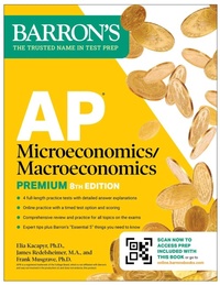 Abbildung von: AP Microeconomics/Macroeconomics Premium, Eighth Edition: Prep Book with 4 Practice Tests + Comprehensive Review + Online Practice - Kaplan Publishing