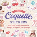 Cover: Coquette Stickers - Adams Media Corporation