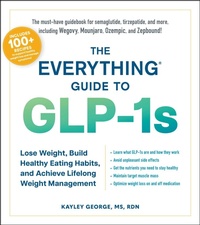 Enlarge image Cover: The Everything Guide to GLP-1s - Everything
