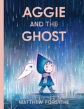Cover: Aggie and the Ghost - Paula Wiseman Books