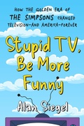 Cover: Stupid TV, Be More Funny - Grand Central Publishing