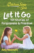 Cover: Chicken Soup for the Soul: Let It Go - Simon + Schuster LLC