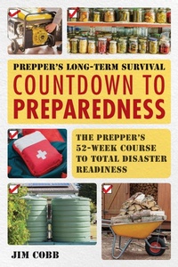 Enlarge image Cover: Prepper's Long-Term Survival: Countdown to Preparedness - Ulysses Press