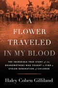 Bild: A Flower Traveled in My Blood - Avid Reader Press