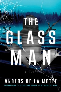Enlarge image Cover: The Glass Man - Atria/Emily Bestler Books