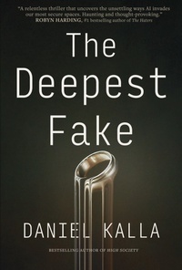 Enlarge image Cover: The Deepest Fake - Simon & Schuster