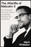 Cover: The Afterlife of Malcolm X - Simon & Schuster
