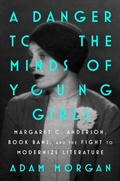 Cover: A Danger to the Minds of Young Girls - Atria/One Signal Publishers