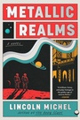 Cover: Metallic Realms - Atria Books