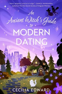 Enlarge image Cover: An Ancient Witch's Guide to Modern Dating - Saga Press
