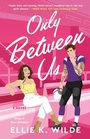 Cover: Only Between Us - Atria Books